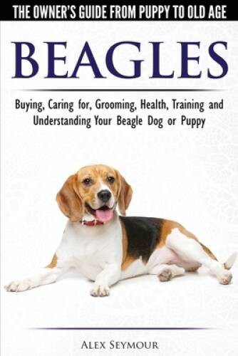 Beagles the owner s guide - -, owner's